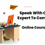 Speak With Online Expert To Complete Your Online Coursework